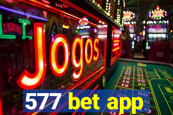 577 bet app